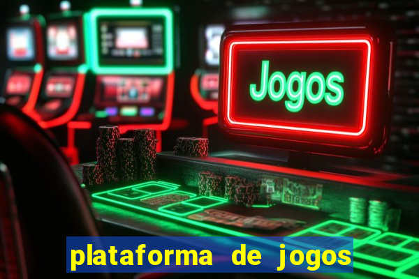 plataforma de jogos para ganhar dinheiro cassino